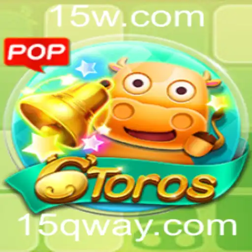 Descubra o Fascinante Mundo do Jogo 6Toros e a Palavra-Chave 15Q