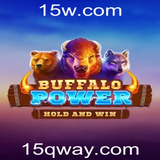 Descubra a Emoção do Jogo BuffaloPower e a Estratégia de Dominar o 15Q